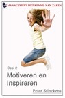 Management met kennis van zaken deel 2 motiveren en inspireren - Peter Stinckens - 9781301666294