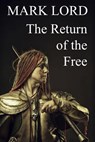 The Return of the Free - Mark Lord - 9781301693672