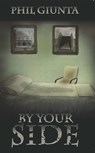 By Your Side - Phil Giunta - 9781301740253