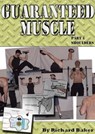 Guaranteed Muscle Part 4: Shoulders - Richard Baker - 9781301788958