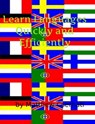 Learn Languages Quickly and Efficiently - Matthew Cserhati - 9781301797332