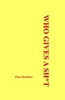Who Gives A Shit - Peter Davidson - 9781301804252