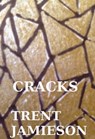 Cracks - Trent Jamieson - 9781301825615