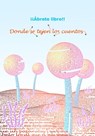 Donde se tejen los cuentos - ¡¡Ábrete libro!! - 9781301861286