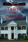 The House on Capitol Hill - Jeffrey Lynn Stoddard - 9781301867448