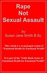 Rape - Not Sexual Assault - Susan Jane Smith - 9781301878956