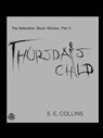 The Bellwether Blood Witches Part II: Thursday's Child (A Paranormal Romance) - Sara Collins - 9781301890156