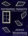 Reframing Transits - Joanne Wickenburg - 9781301898572