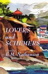 Lovers and Schemers - E. M. Nathanson - 9781301908646