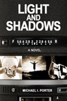 Light and Shadows - Michael Porter - 9781301912599