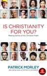 Is Christianity for You? - Patrick Morley - 9781301997879