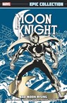 Moon Knight Epic Collection: Bad Moon Rising - Doug Moench ; David Anthony Kraft - 9781302929855