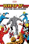 What If?: Into The Multiverse Omnibus Vol. 1 - Peter B Gillis ; Roy Thomas ; Danny Fingeroth - 9781302946456