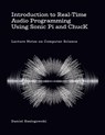 Introduction to Real-Time Audio Programming Using Sonic Pi and ChucK - Daniel Szelogowski - 9781304122254
