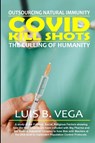 COVID Kill Shots - Luis Vega - 9781304324290