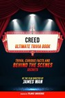 Creed - Ultimate Trivia Book: Trivia, Curious Facts And Behind The Scenes Secrets Of The Film Directed By James Wan - Filmic Universe - 9781304613950