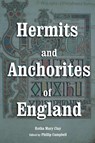Hermits and Anchorites of England - Rotha Mary Clay - 9781304821409