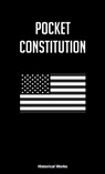 POCKET CONSTITUTION - WORKS,  Historical - 9781304930682