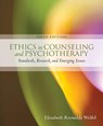 Ethics in Counseling and Psychotherapy - Elizabeth (Cleveland State University) Welfel - 9781305089723