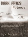 Dark Fates-Madness - Lynn Thompson - 9781310001925