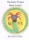 The Inner Dragon Book Twelve - Colin J Platt - 9781310004872