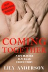 Coming Together: A M/M First Time Teacher/Student Romance - Lily Anderson - 9781310007095