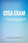CISA Exam-Testing Concept-Knowledge of Risk Assessment - Hemang Doshi - 9781310046995