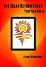 The Solar Return Chart: Your Year Ahead - Joanne Wickenburg - 9781310049408