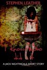 I Know Who Did It (A Jack Nightingale Short Story) - Stephen Leather - 9781310070426
