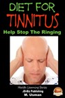 Diet for Tinnitus - M. Usman - 9781310084089