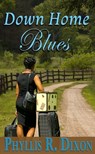 Down Home Blues - Phyllis R. Dixon - 9781310107009