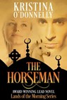 The Horseman - Kristina O'Donnelly - 9781310116513