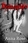 Demoniac - Anna Rose - 9781310120954