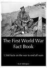 The First World War Fact Book - Scott Addington - 9781310148385