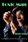 Toxic Man - Alexie Linn - 9781310166853