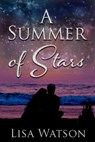 A Summer of Stars - Lisa Watson - 9781310168239