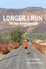 Longer I Run: 100 Days Across America - Steve Johnson - 9781310195693