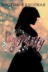 Unpretty - Victoria Escobar - 9781310200502