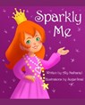 Sparkly Me - Ally Nathaniel - 9781310212208