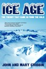 Ice Age - John Gribbin ; Mary Gribbin - 9781310214110