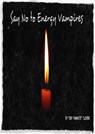 Say No to Energy Vampires - Tony Tucker - 9781310227448
