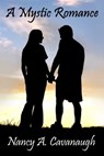 A Mystic Romance - Nancy A Cavanaugh - 9781310248252