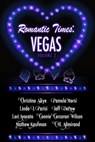 Romantic Times: Vegas - Volume 2 - Christina Skye ; Pamela Morsi ; Linda Parisi ; Jeff DePew ; Lori Avocato ; Connie Corcoran Wilson ; Mathew Kaufman ; C.H. Admirand - 9781310263866