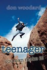 Teenager, You Can Make It! - Dr. Don Woodard - 9781310272882