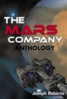 The Mars Company Anthology - Joseph Roberts - 9781310275296