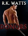 Donors - Rebecca K Watts - 9781310281105