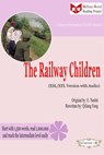 The Railway Children (ESL/EFL Version with Audio) - Qiliang Feng ; E. Nesbit - 9781310323294