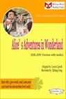 Alice’s Adventures in Wonderland (ESL/EFL Version with Audio) - Qiliang Feng ; Lewis Carroll - 9781310379512