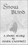 Snow Blind - Mark Campbell - 9781310386572