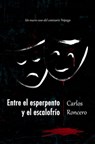 Entre el esperpento y el escalofrío - Carlos Roncero - 9781310425073